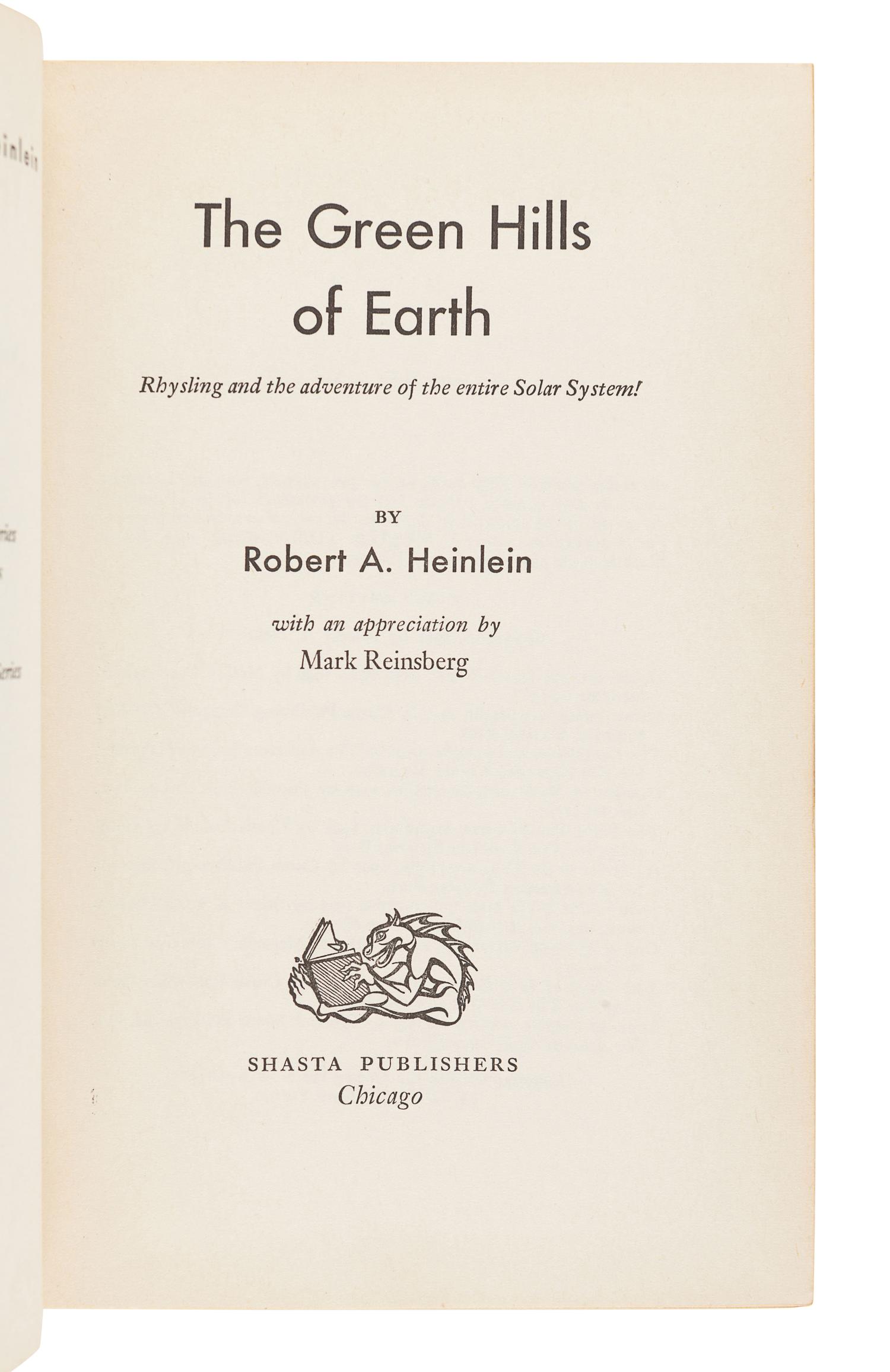 HEINLEIN, Robert A. (1907-1988). The Green Hills Of Earth . Chicago: Shasta Publishers, 1951.