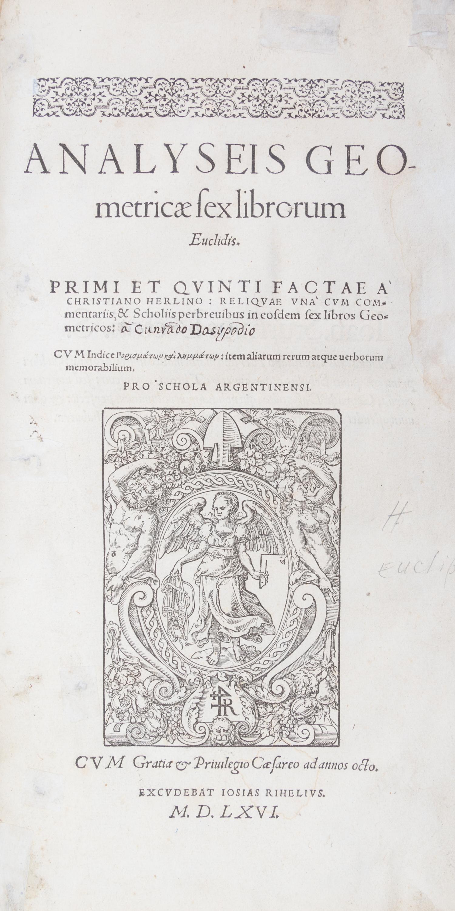 EUCLIDES. Analyseis geometricae sex librorum. Strassburg, 1566.