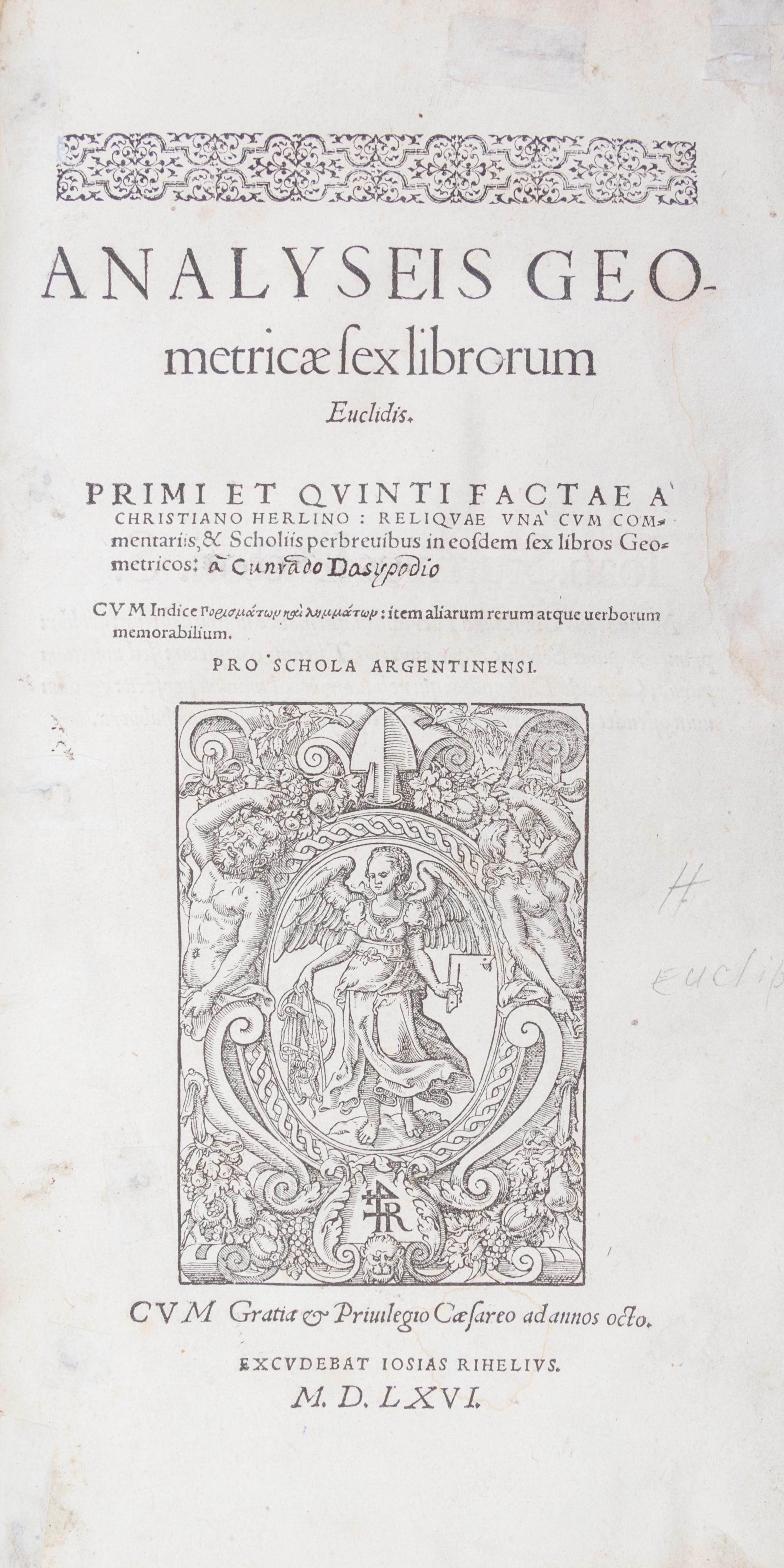 EUCLIDES. Analyseis geometricae sex librorum. Strassburg, 1566.