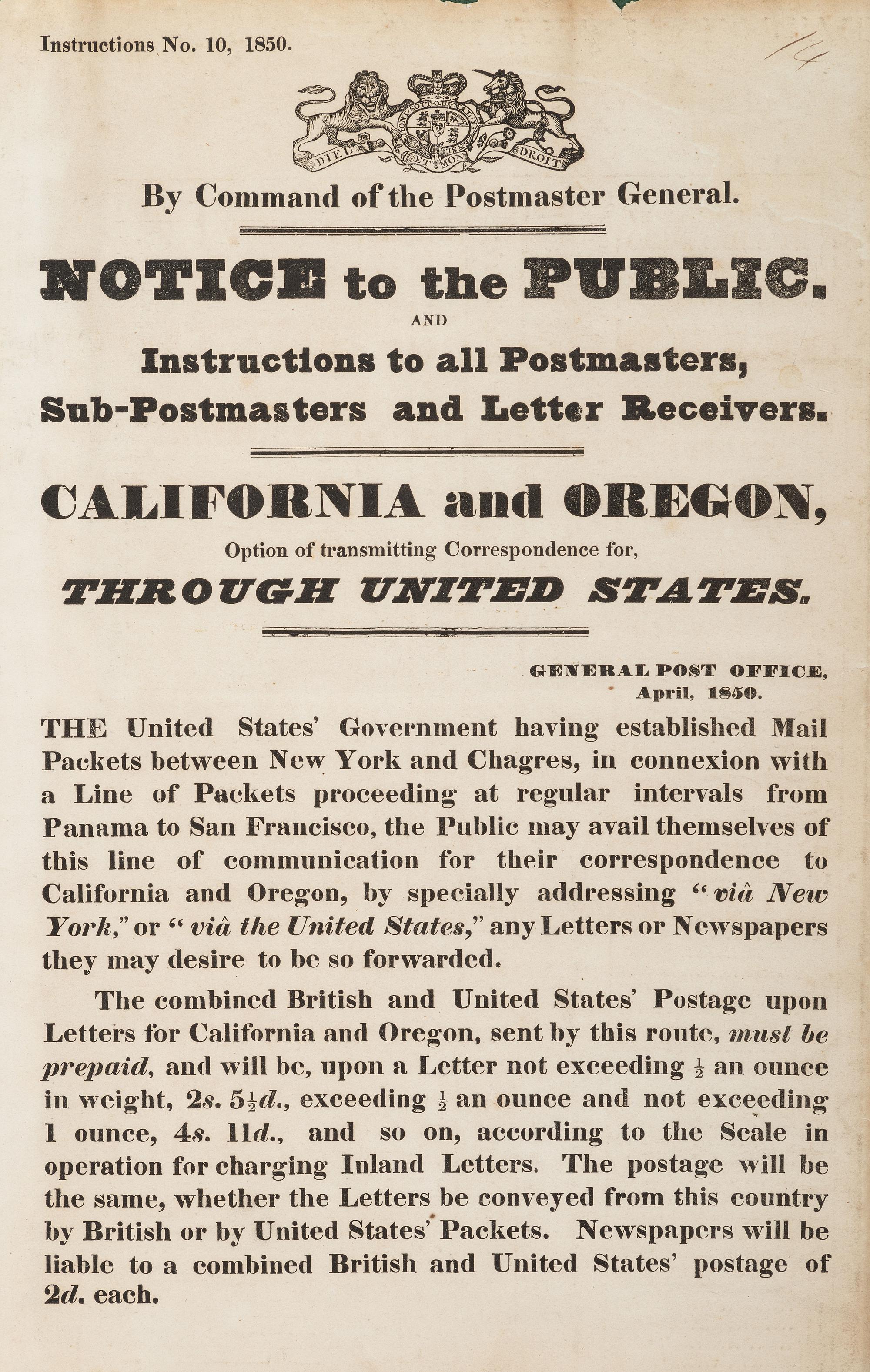 [POSTAL HISTORY]. By Command of the Postmaster General. Notice to the Public and Instructions to all Postmasters...California and Oregon. N.p., April 1850.
