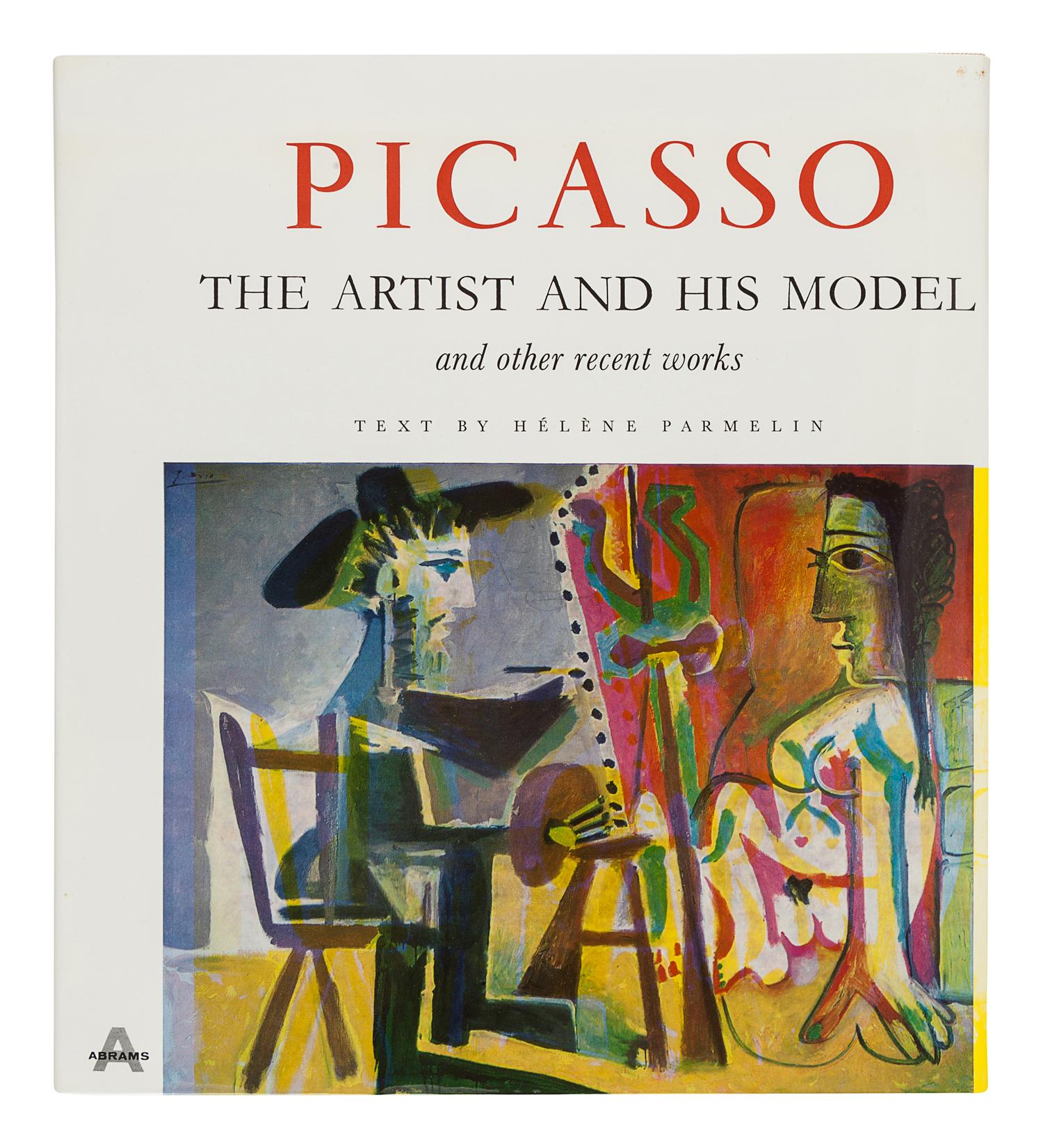 [PICASSO, Pablo (1881-1973)]. PARMELIN, Hélène. Picasso: The Artist and his Model and other recent works. New York: Harry N. Abrams, Inc., 1965.