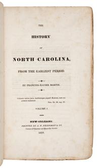 MARTIN, Francois-Xavier (1762-1846). The History of North Carolina, from the Earliest Period . New Orleans: A. T. Penniman, 1829.