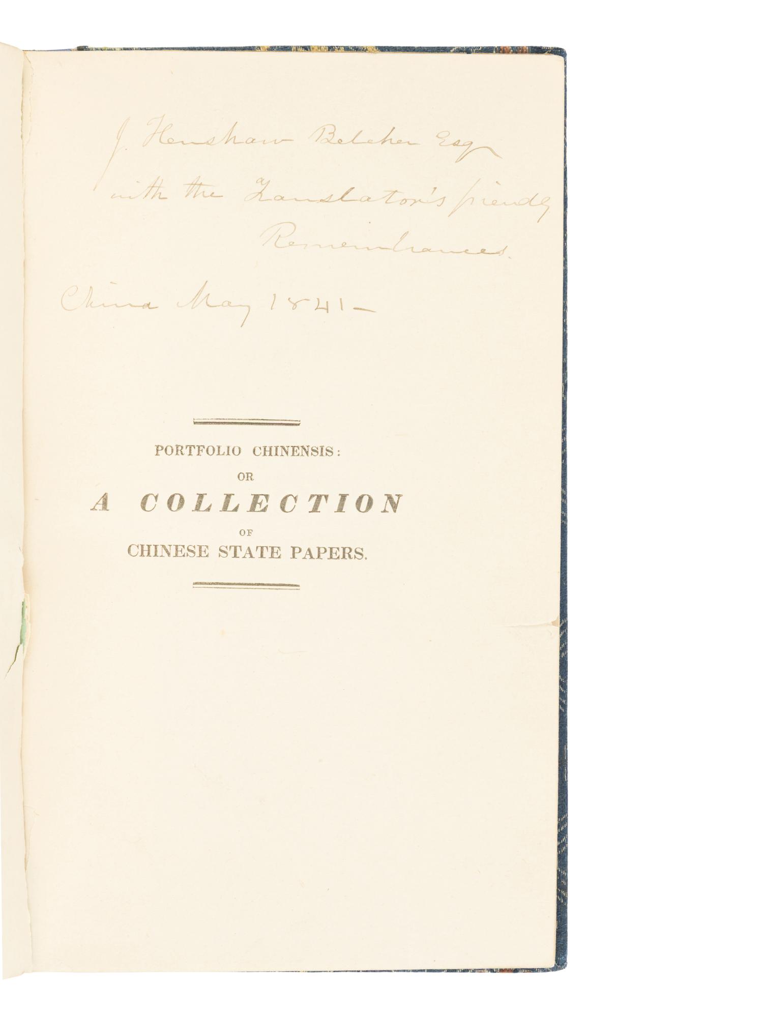 SHUCK, Jehu Lewis (1812-1864). Portfolio Chinensis: or A Collection of Authentic Chinese State Papers Illustrative of the History of the Present Position of Affairs in China . Macao, China: Printed for the translator by F.F. de Cruz, 1840.