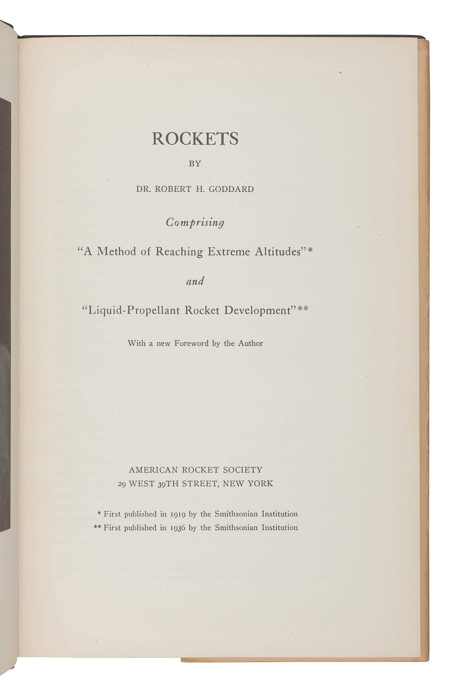 GODDARD, Robert H. (1882-1945). Rockets . New York: American Rocket Society, 1946.