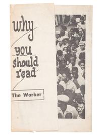 [CIVIL RIGHTS]. Why You Should Read The Worker. [Chicago]: [ The Worker ], [1958].