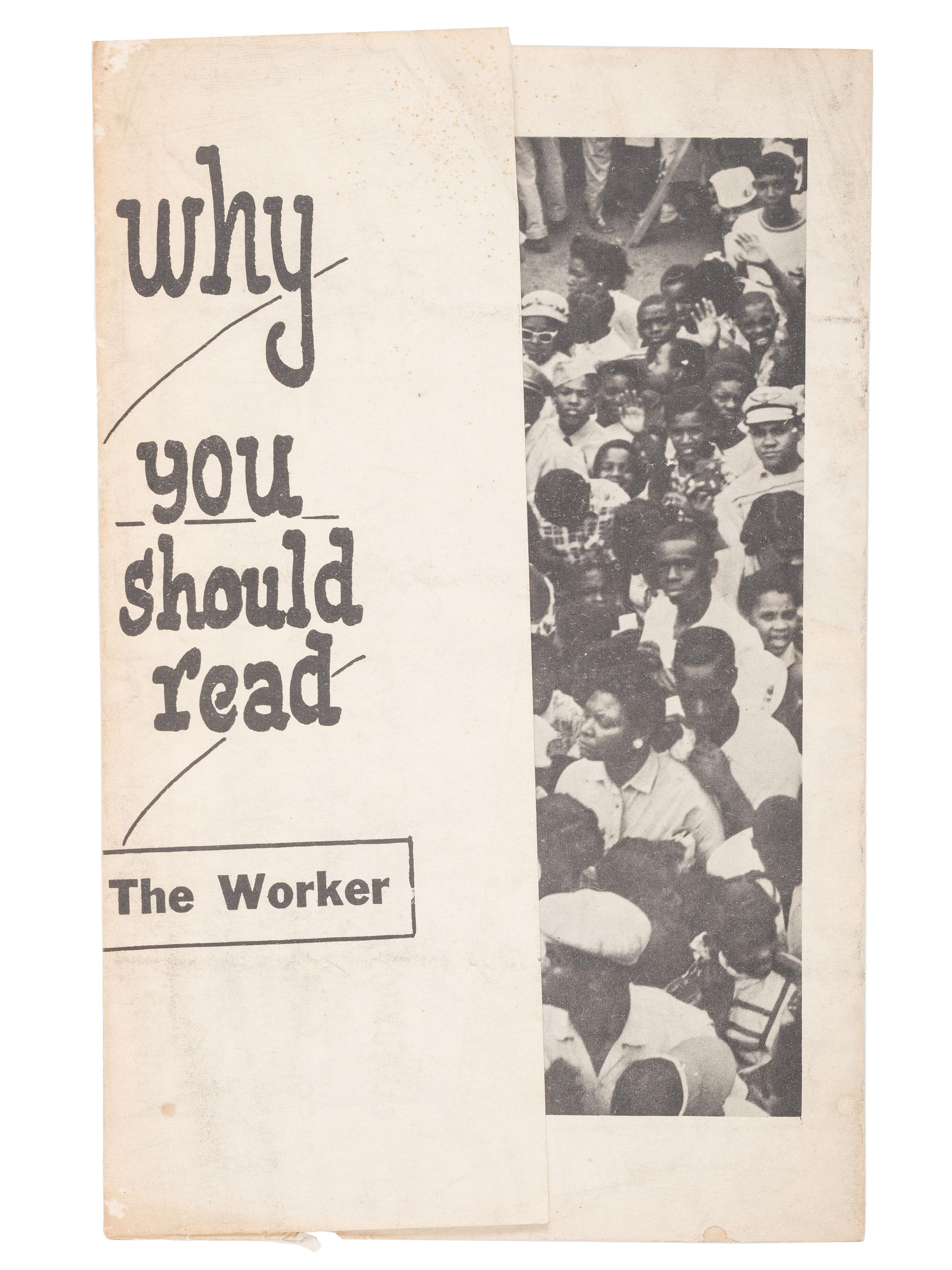 [CIVIL RIGHTS]. Why You Should Read The Worker. [Chicago]: [ The Worker ], [1958].