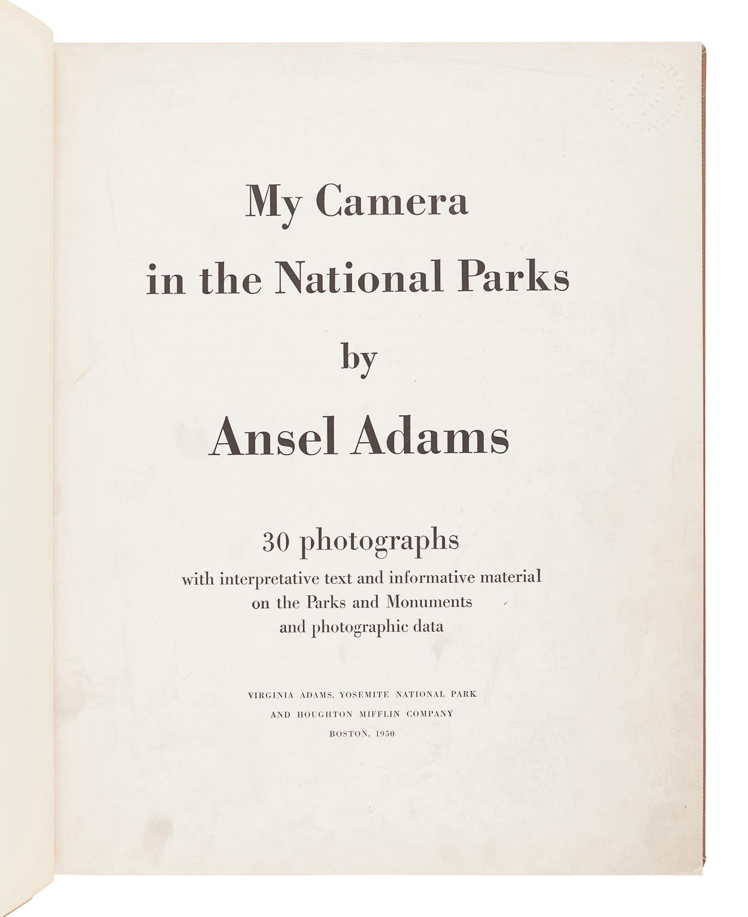 ADAMS, Ansel (1902-1984). My Camera in the National Parks . Boston: Virginia Adams, Yosemite National Park and Houghton Mifflin Company, 1950.