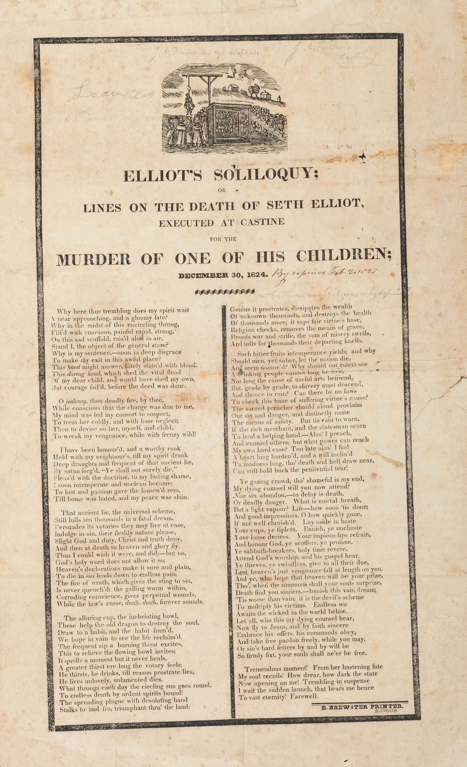 [CRIME & PUNISHMENT]. Elliot's Soliloquy; Or Lines on the Death of Seth Elliot, Executed at Castine for the Murder of One of His Children; December 30, 1824. Bangor, [ME]: E. Brewster, 1824.