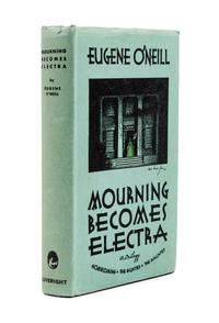 O'NEILL, Eugene (1888-1953). Mourning Becomes Electra . New York: Horace Liveright, Inc., 1931.
