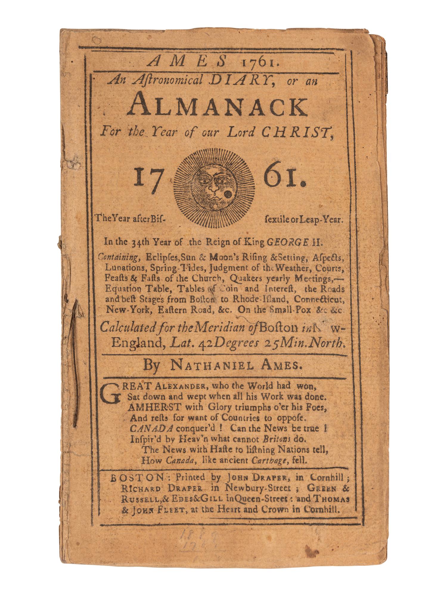 [ALMANAC - BOSTON]. AMES, Nathaniel (1708-1764). An Astronomical Diary, or an Almanack For the Year of our Lord Christ, 1761 . Boston [i.e. New London, CT]: John Draper et al [i.e. Timothy Green], [1761].