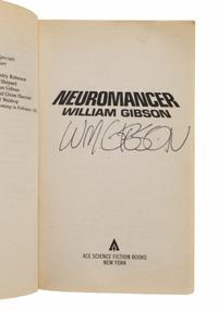 Gibson, William (b. 1948). Neuromancer . New York: Ace Science Fiction Books, 1984.