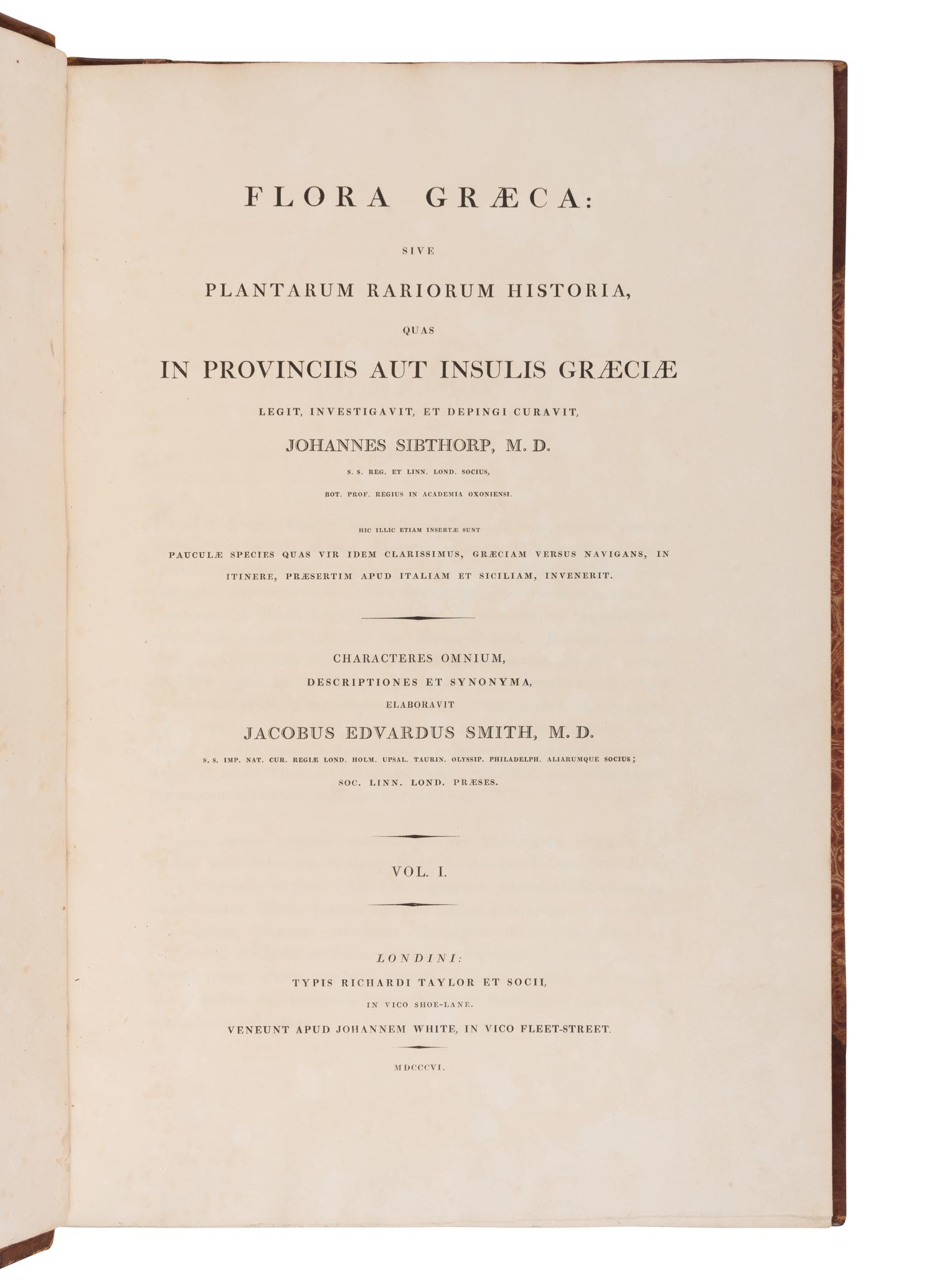 [NATURAL HISTORY]. SIBTHORP, John (1758-1796) and Sir James Edward SMITH (1759-1828). Flora Graeca sive plantarum rariorum historia . London: Richard Taylor, 1806-1813.