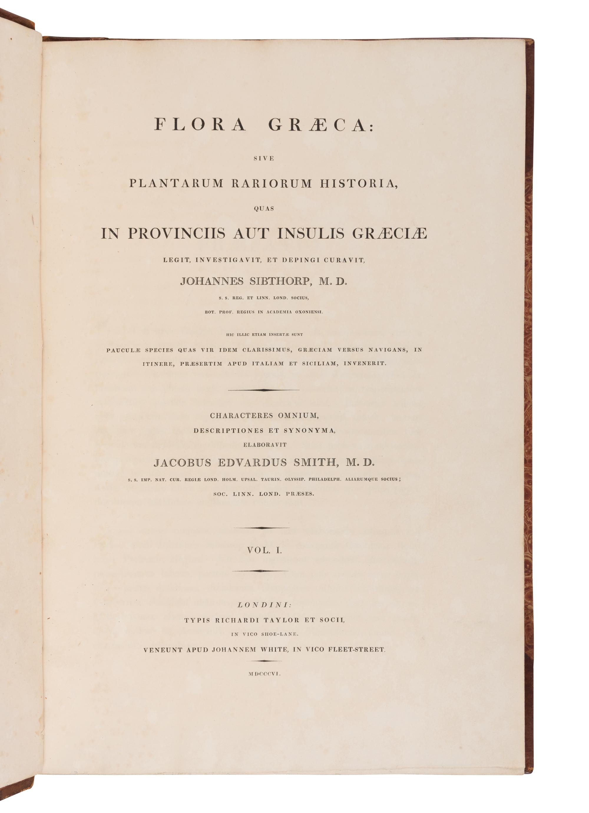 [NATURAL HISTORY]. SIBTHORP, John (1758-1796) and Sir James Edward SMITH (1759-1828). Flora Graeca sive plantarum rariorum historia . London: Richard Taylor, 1806-1813.