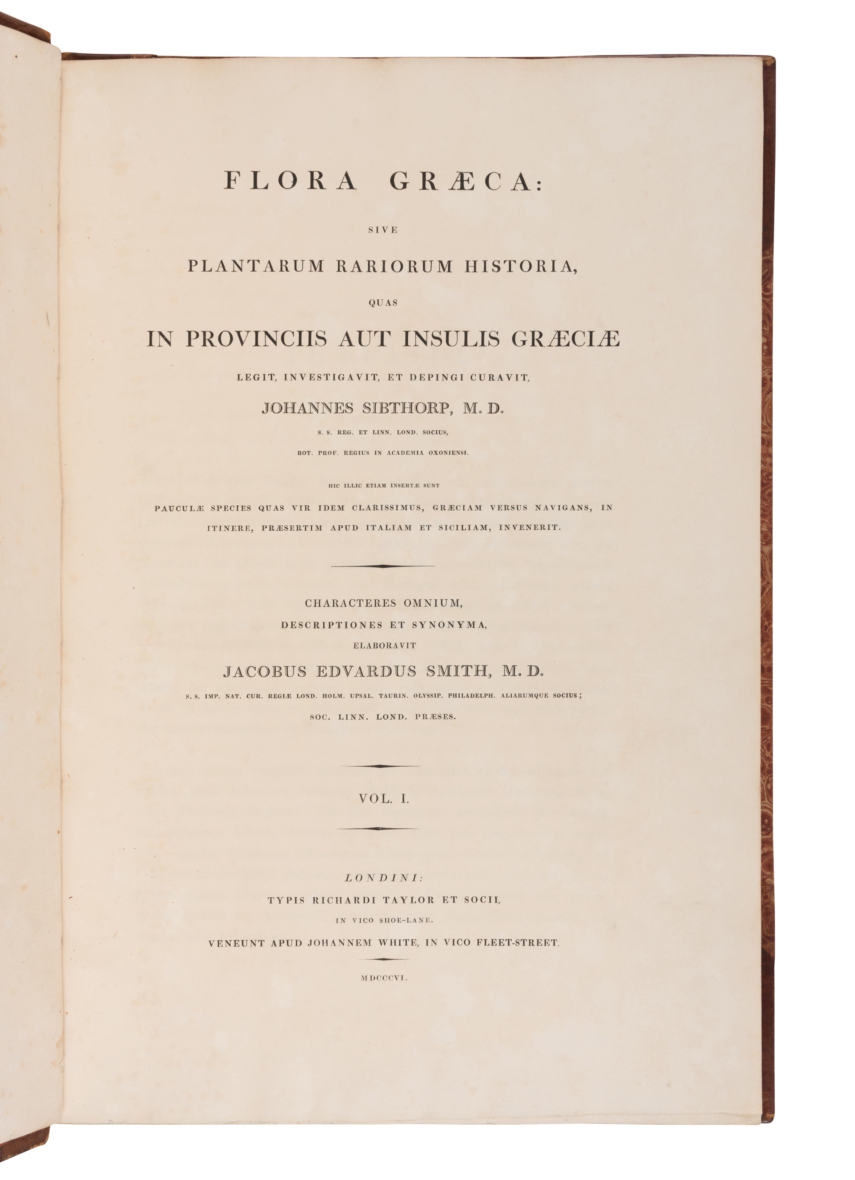 [NATURAL HISTORY]. SIBTHORP, John (1758-1796) and Sir James Edward SMITH (1759-1828). Flora Graeca sive plantarum rariorum historia . London: Richard Taylor, 1806-1813.