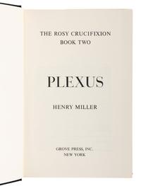 MILLER, Henry (1891-1980). The Rosy Crucifixion: Sexus/Nexus/Plexus. New York: Grove Press, Inc., 1965.