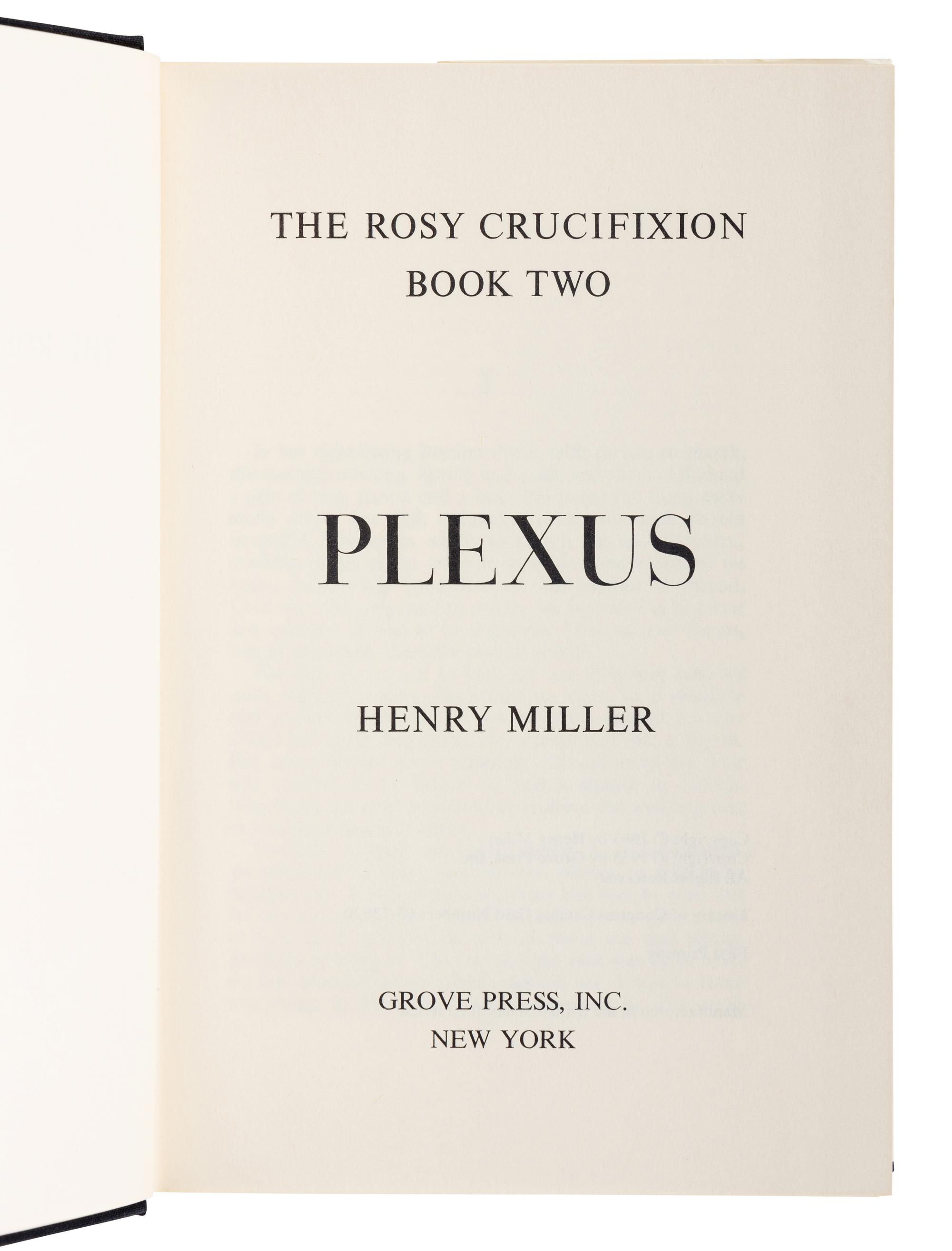 MILLER, Henry (1891-1980). The Rosy Crucifixion: Sexus/Nexus/Plexus. New York: Grove Press, Inc., 1965.