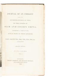CRAWFURD, John (1783-1868). Journal of an Embassy from the Governor-General of India to the Courts of Siam and Cochin China. [And:] ... To the Court of Ava . London: Henry Colburn and Richard Bentley, 1830, 1834.