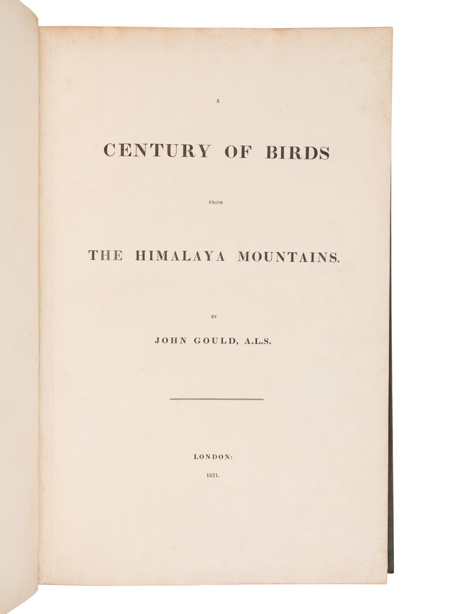 [NATURAL HISTORY]. GOULD, John (1804-1881) and Nicholas Aylward VIGORS (1787-1840). A Century of Birds from the Himalaya Mountains . London: [for the Author], 1831-[1832].