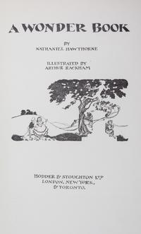 (HALPIN, BILL; RACKHAM, ARTHUR) HAWTHORNE, NATHANIEL. A Wonder Book. London, n.d. Finely bound. Limited, signed.