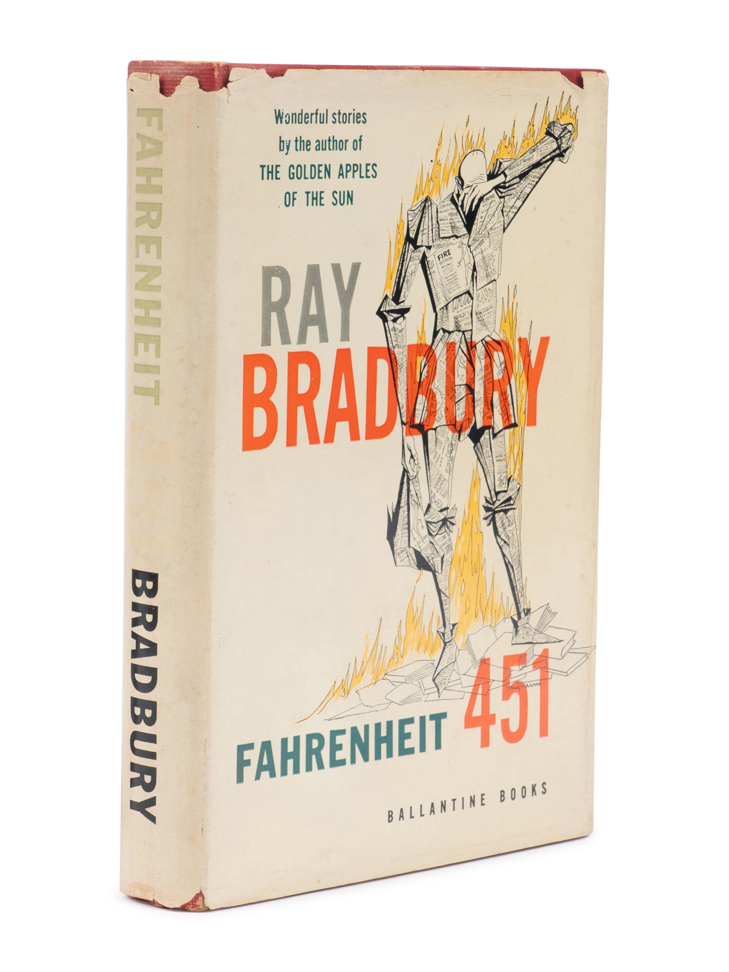 BRADBURY, Ray (1920-2012). Fahrenheit 451 . New York: Ballantine Books, Inc., 1953.
