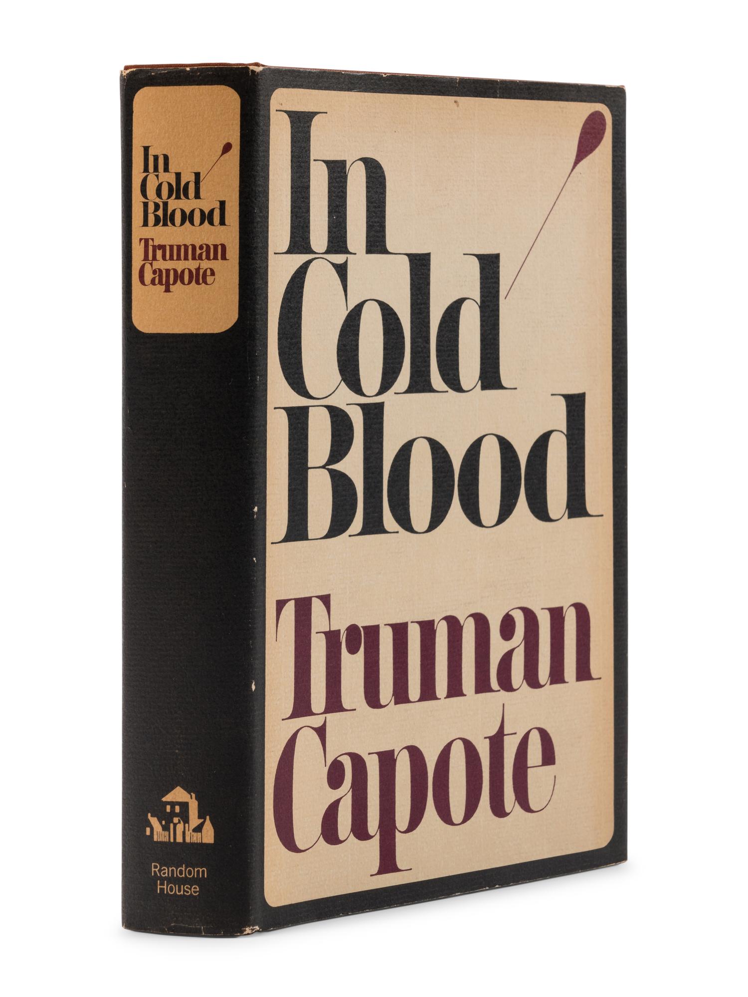 CAPOTE, Truman (1924-1984). In Cold Blood . New York: Random House, 1965.