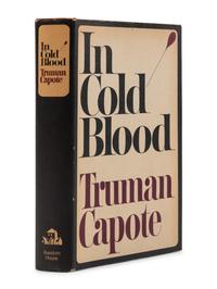CAPOTE, Truman (1924-1984). In Cold Blood . New York: Random House, 1965.