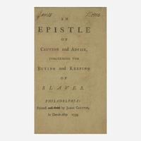 [African Americana] (Benezet, Anthony, and John Woolman) An Epistle of Caution and Advice, Concerning the Buying and Keeping of Slaves