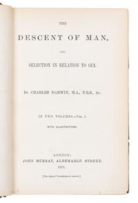 DARWIN, Charles (1809-1882). The Descent of Man and Selection in Relation to Sex. London: John Murray, 1871.