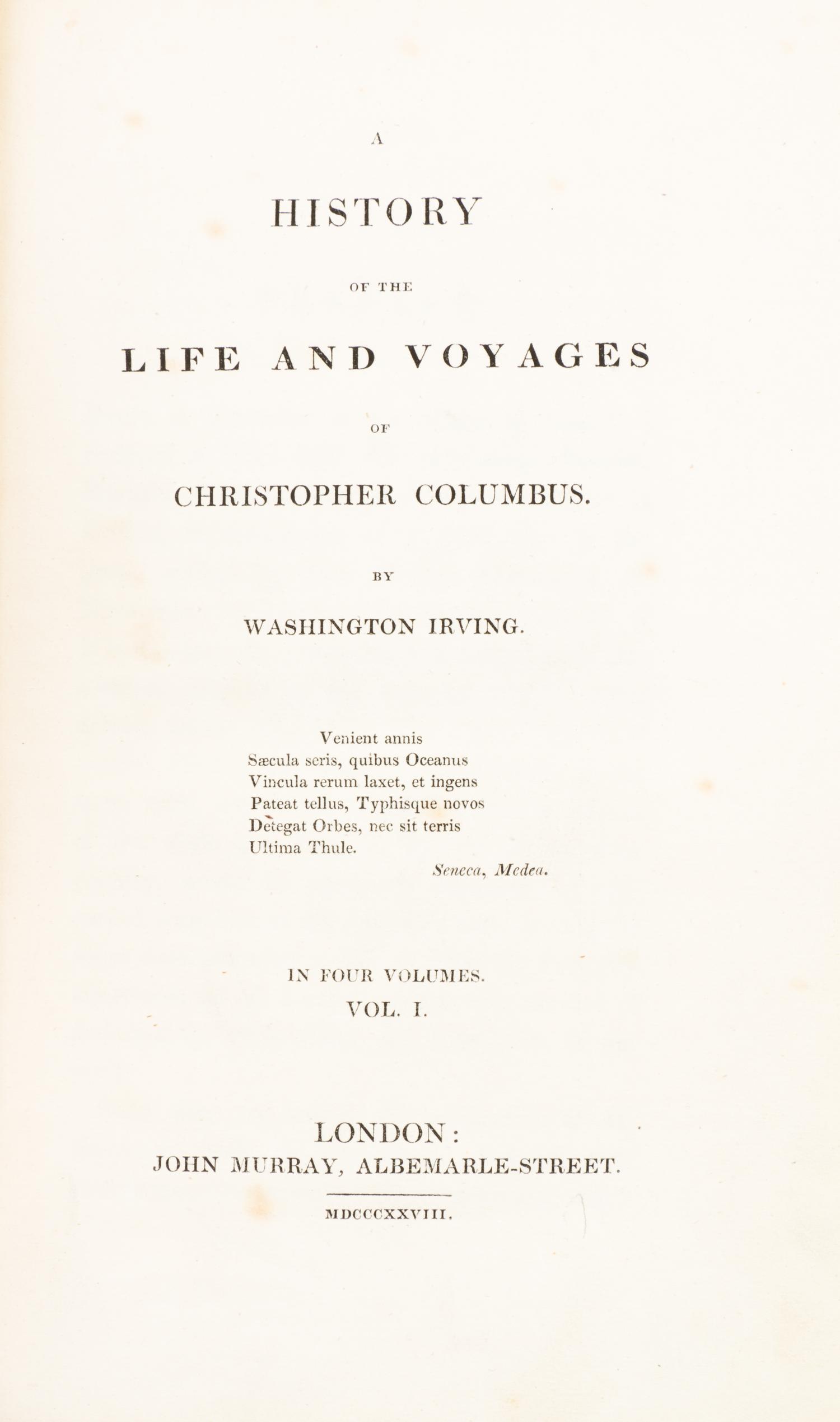 IRVING, WASHINGTON. A History of the Life and Voyages of Christopher Columbus. London, 1828. 4 vols. First English ed.