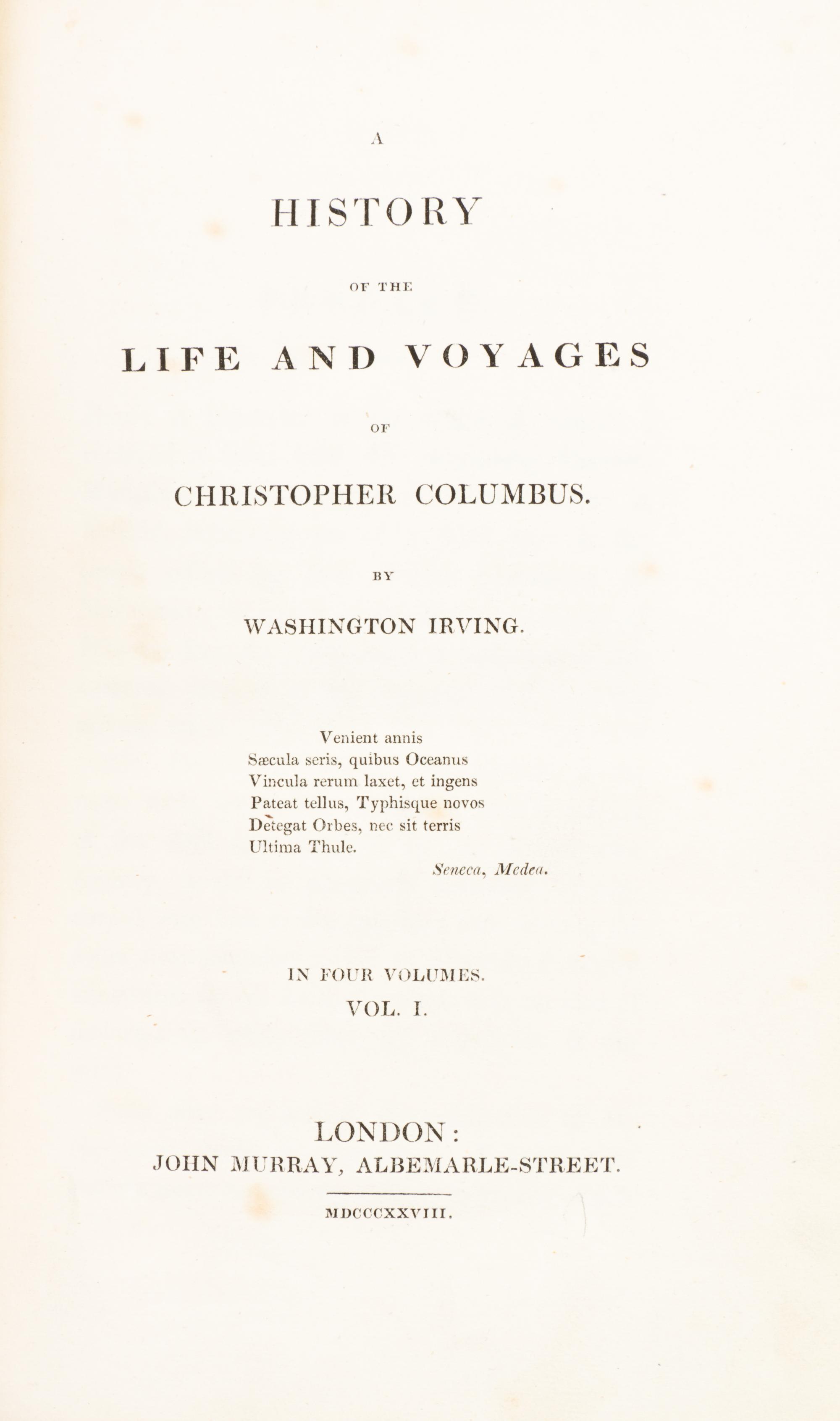 IRVING, WASHINGTON. A History of the Life and Voyages of Christopher Columbus. London, 1828. 4 vols. First English ed.