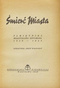 [Judaica] Szpilmana, Wladyslawa. Smierc Miasta
