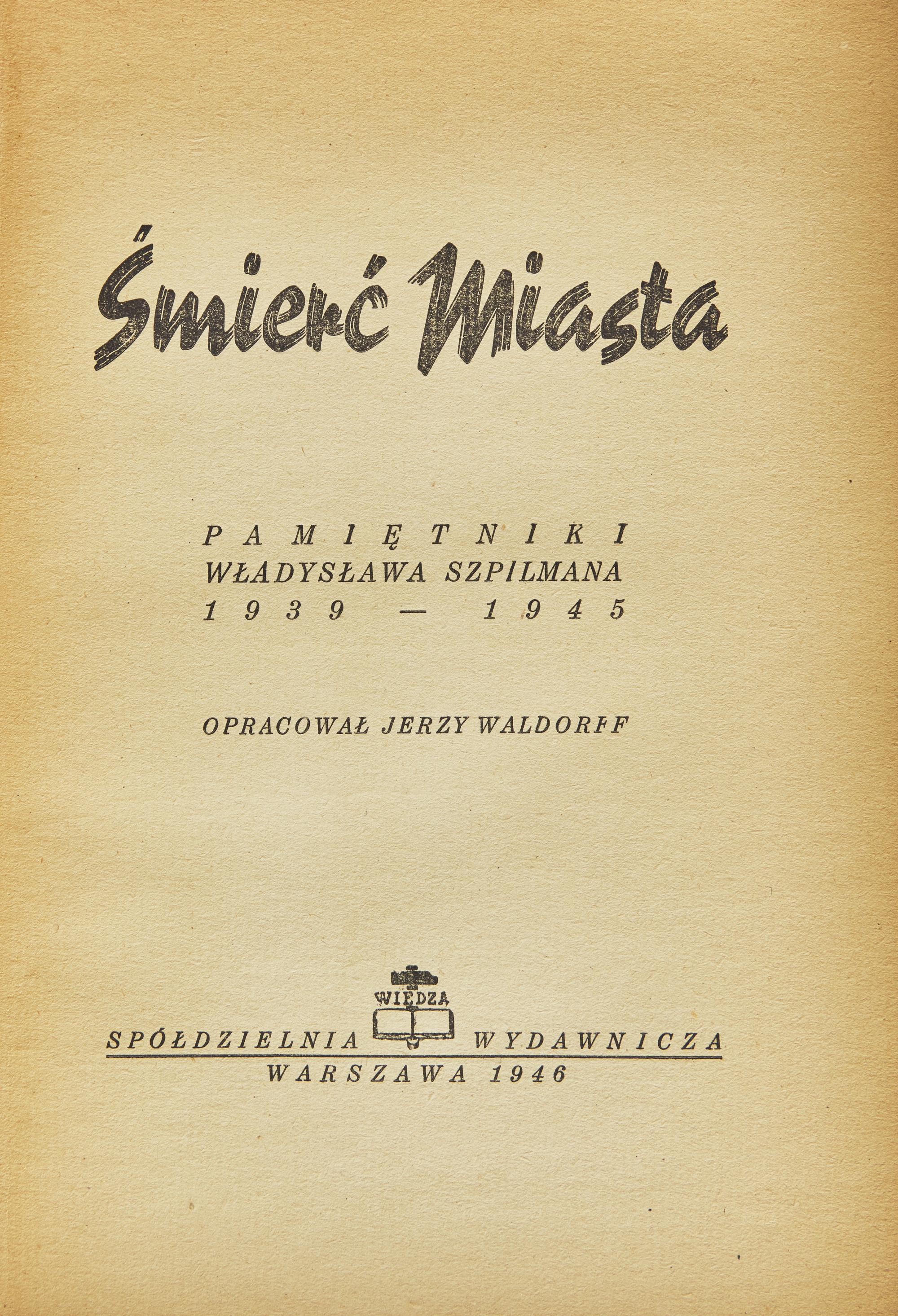 [Judaica] Szpilmana, Wladyslawa. Smierc Miasta