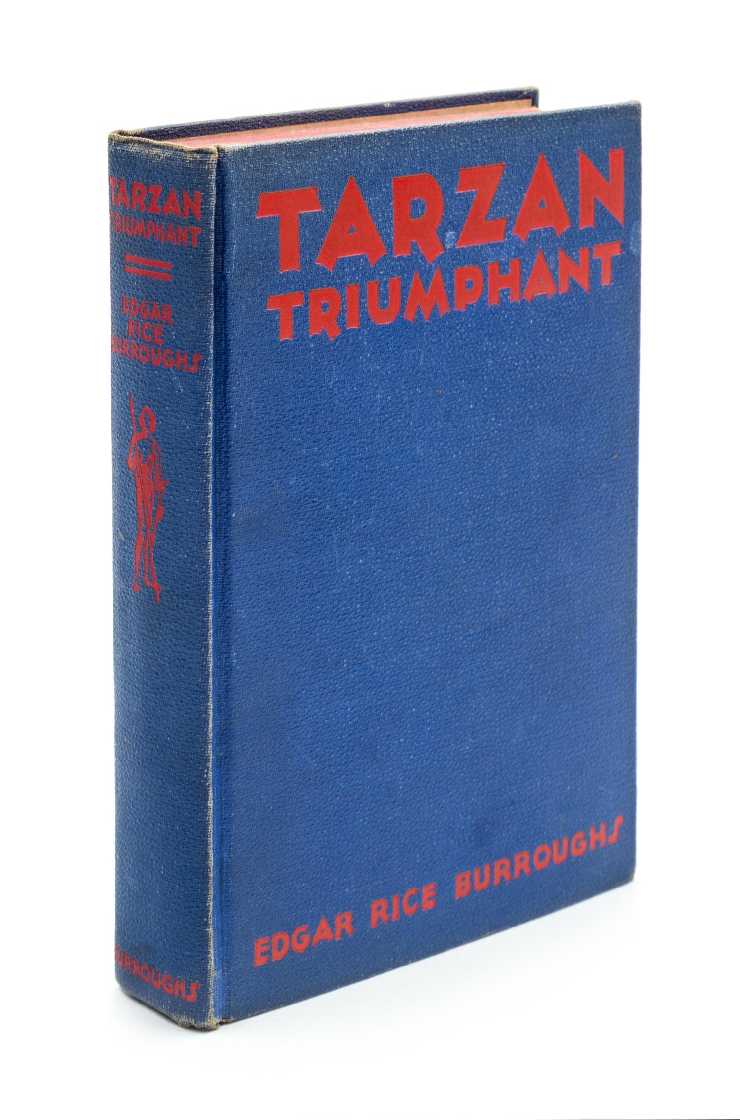 BURROUGHS, EDGAR RICE. Tarzan Triumphant. Tarzana, CA, 1932. First edition.