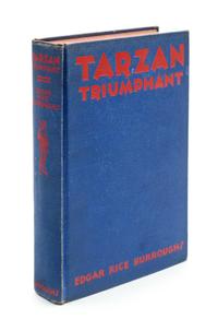 BURROUGHS, EDGAR RICE. Tarzan Triumphant. Tarzana, CA, 1932. First edition.