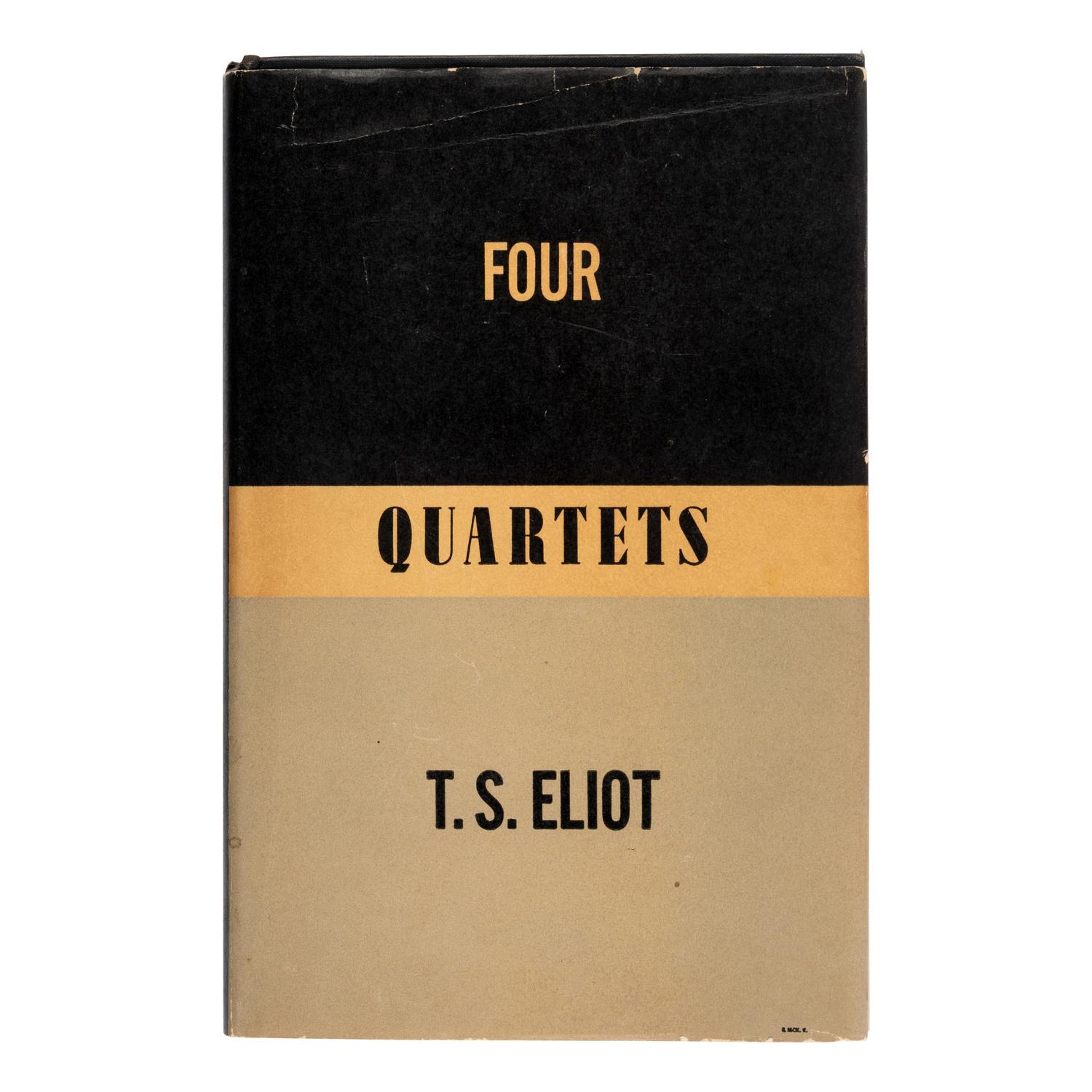 Eliot, T. S. (1888-1965). Four Quartets . New York: Harcourt, Brace and Company, 1943.
