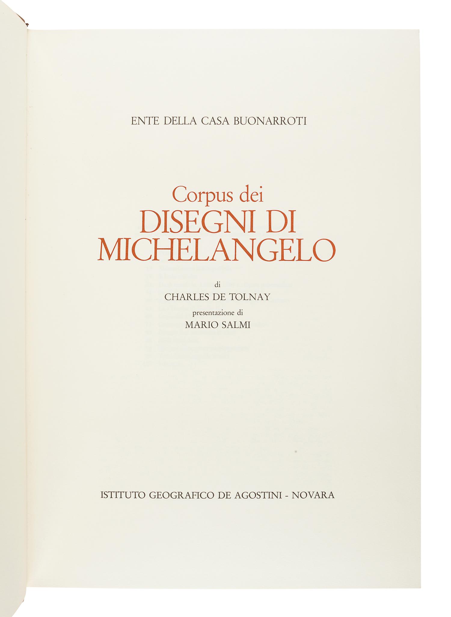 [MICHEALANGELO (1475-1564)]. DE TOLNAY, Charles. Corpus Dei Disegni Di Michealangelo. Novara, Italy: Instituto Geografico de Agostini, 1975.