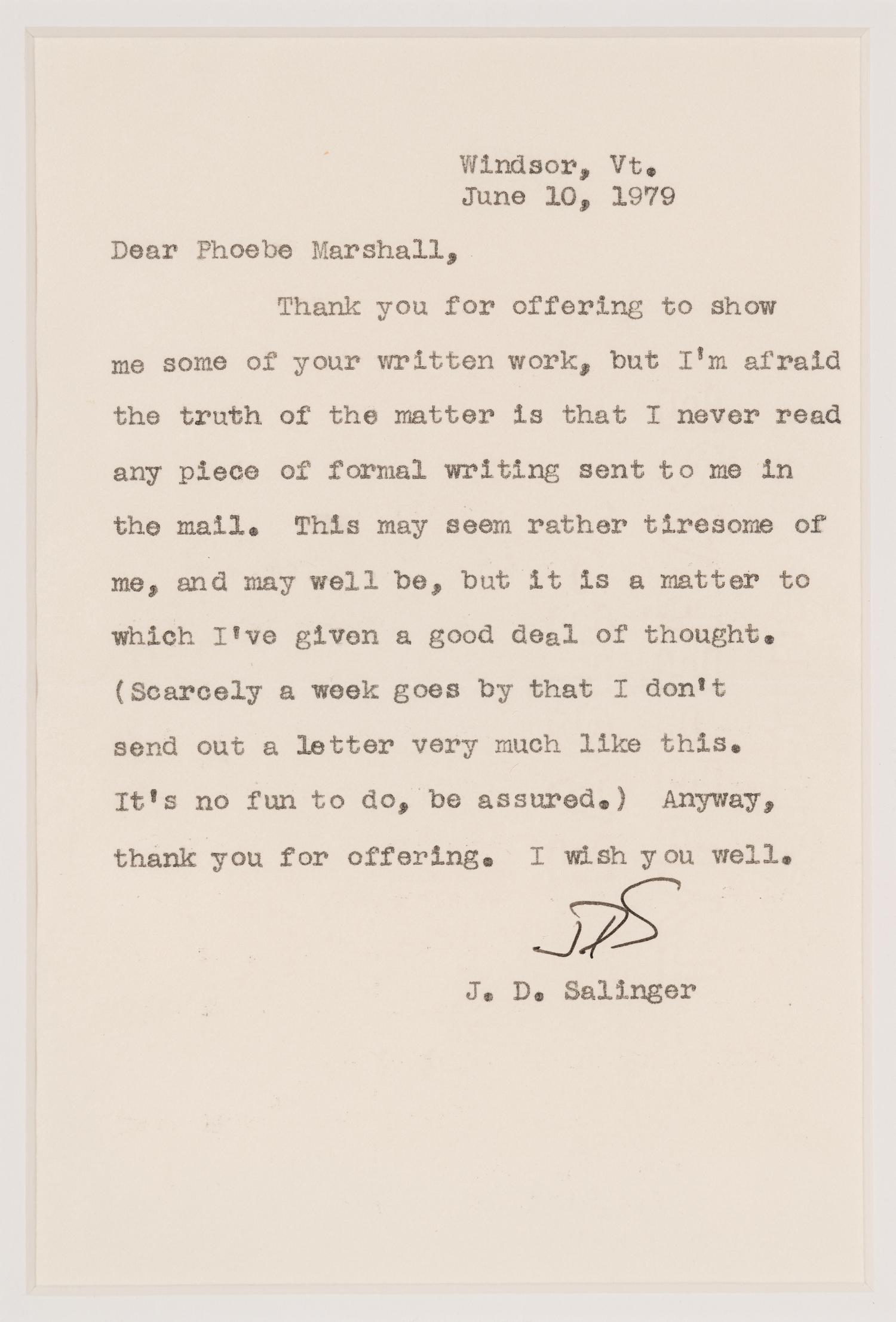 SALINGER, Jerome David (1919-2010). Typed letter signed ("JDS") to Phoebe Marshall, Windsor, Vermont, 10 June 1979.