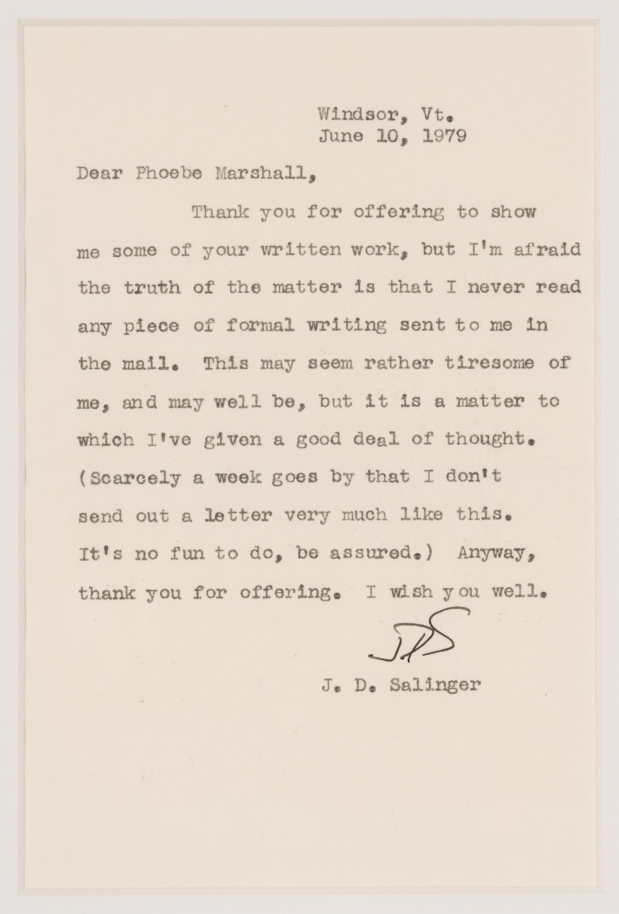 SALINGER, Jerome David (1919-2010). Typed letter signed ("JDS") to Phoebe Marshall, Windsor, Vermont, 10 June 1979.