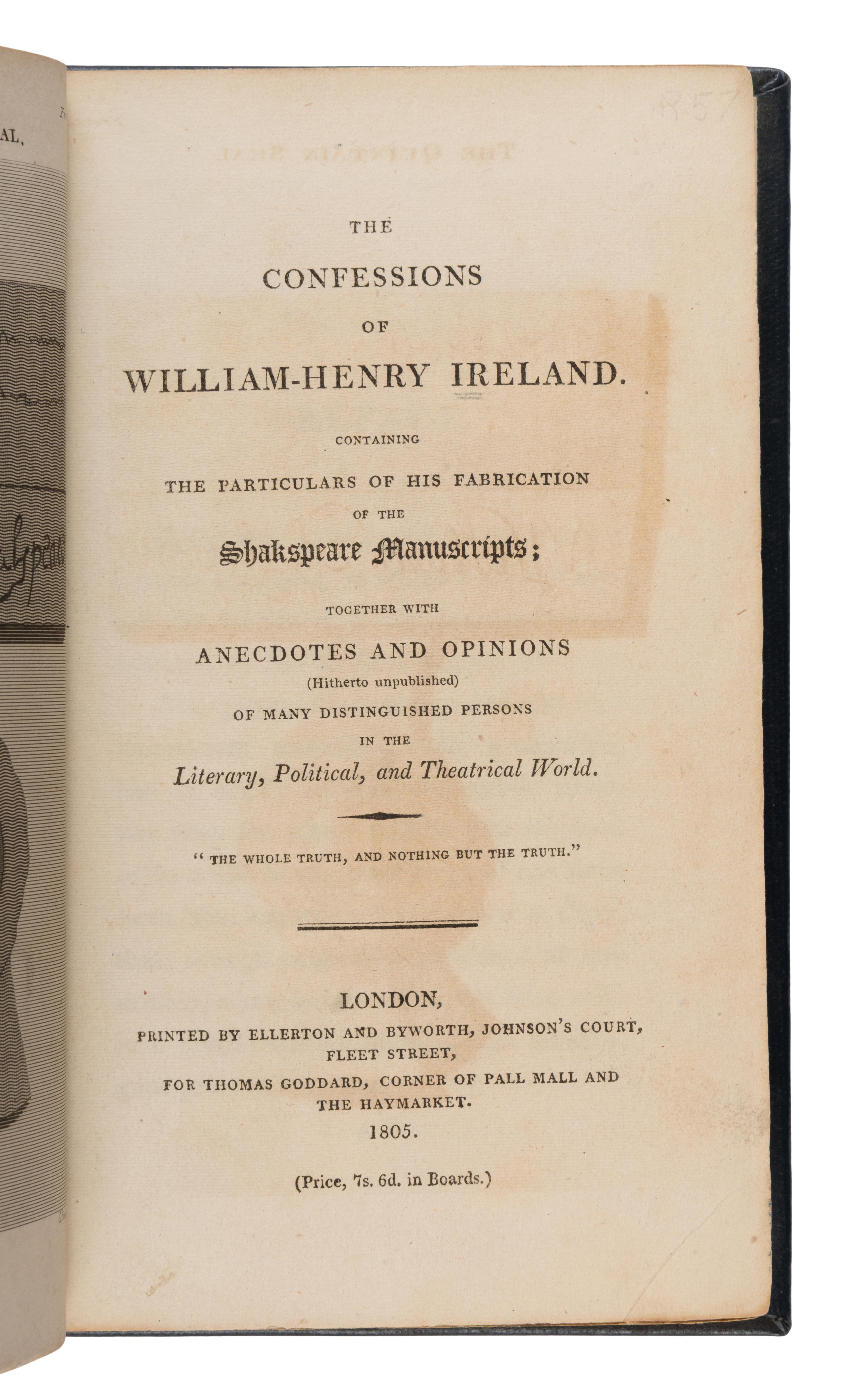 [Shakespeare, William (1564-1616)]. Ireland, Samuel (1744-1800). Miscellaneous Papers and Legal Instruments under the Hand and Seal of William Shakespeare: Including the Tragedy of King Lear and a Small Fragment of Hamlet, from the Original MSS... London: Cooper & Graham for Mr. Egerton, et al., 1796 [but Christmas Eve, 1795].
