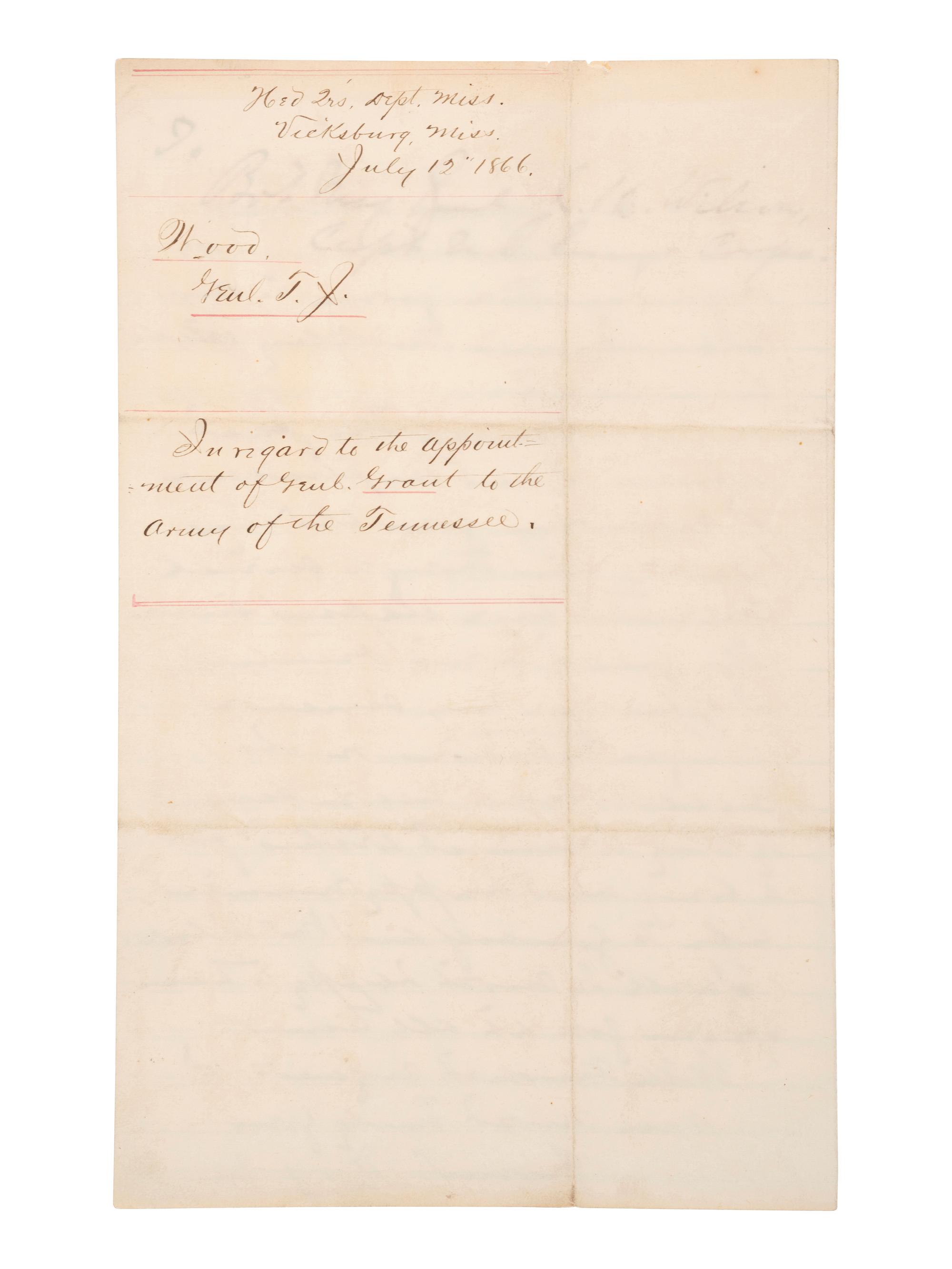 [CIVIL WAR]. WOOD, General Thomas J. (1823-1906). Autograph letter signed ("Th: J. Wood") to Bvt. Maj. Gen. J.H. Wilson, regarding the reinstatement of Gen. U.S. Grant's command of the "Army of the Tennessee." Vicksburg, MS, 12 July 1866.