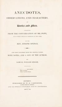 SPENCE, JOSEPH. Anecdotes, Observations, and Characters, of Books and Men. London, 1820. Extra-illustrated.