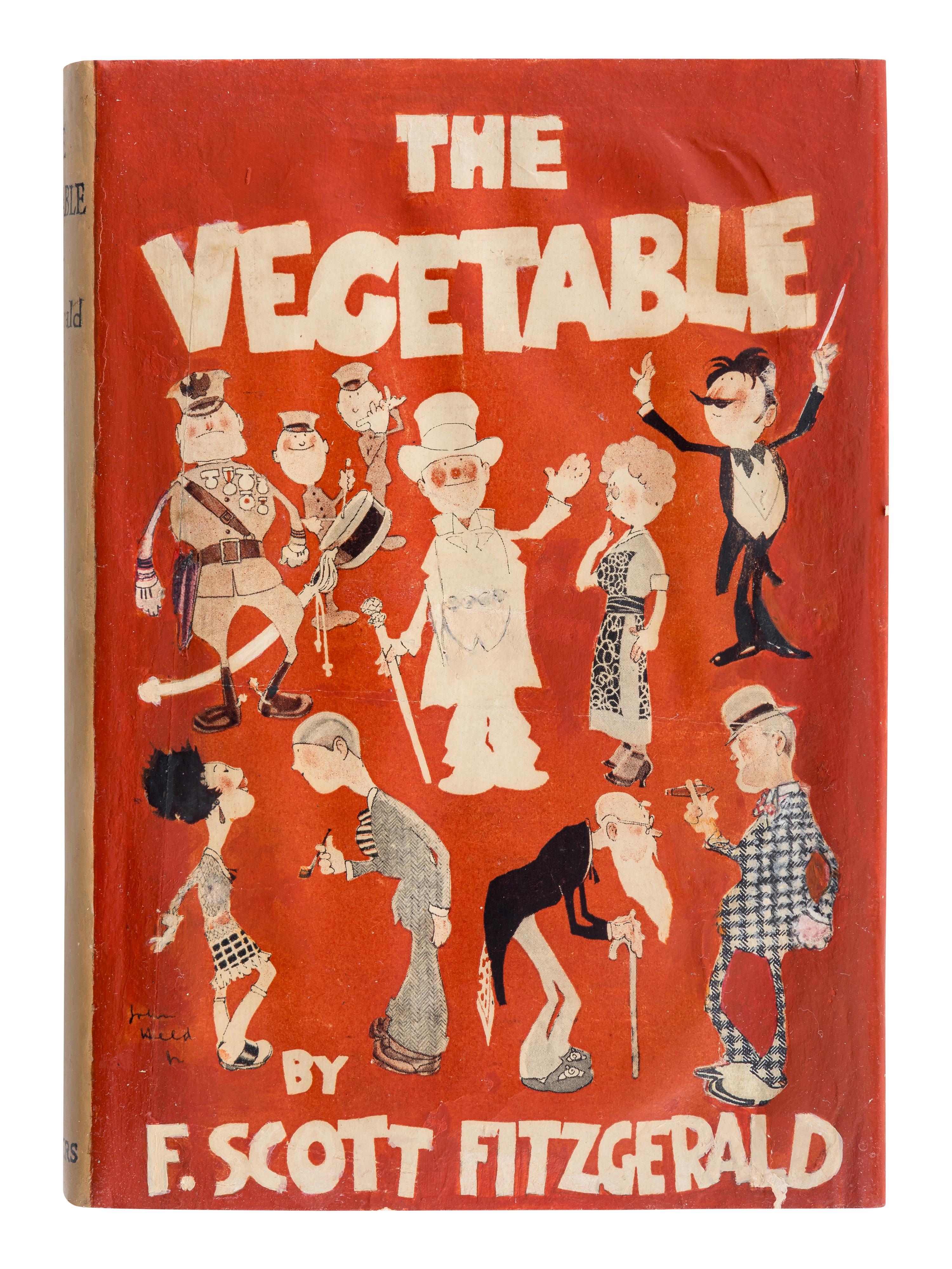 FITZGERALD, F. Scott (1896-1940). The Vegetable or from President to Postman . New York: Charles Scribner's Sons, 1923.