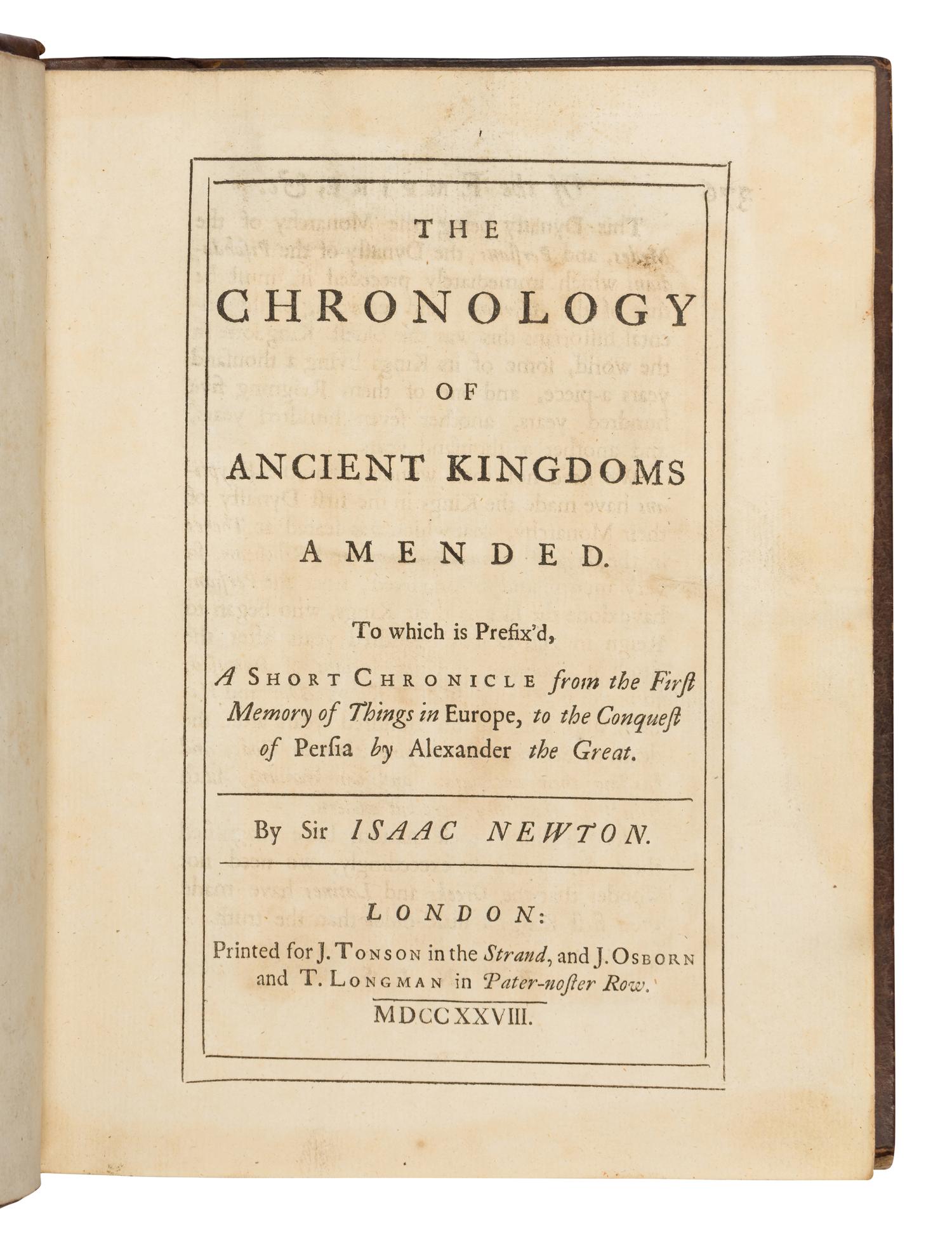 NEWTON, Isaac, Sir (1642-1727). The Chronology of Ancient Kingdoms Amended. London: Printed for J. Tonson in the Strand and J. Osborn and T. Longman in Paternoster Row, 1728.