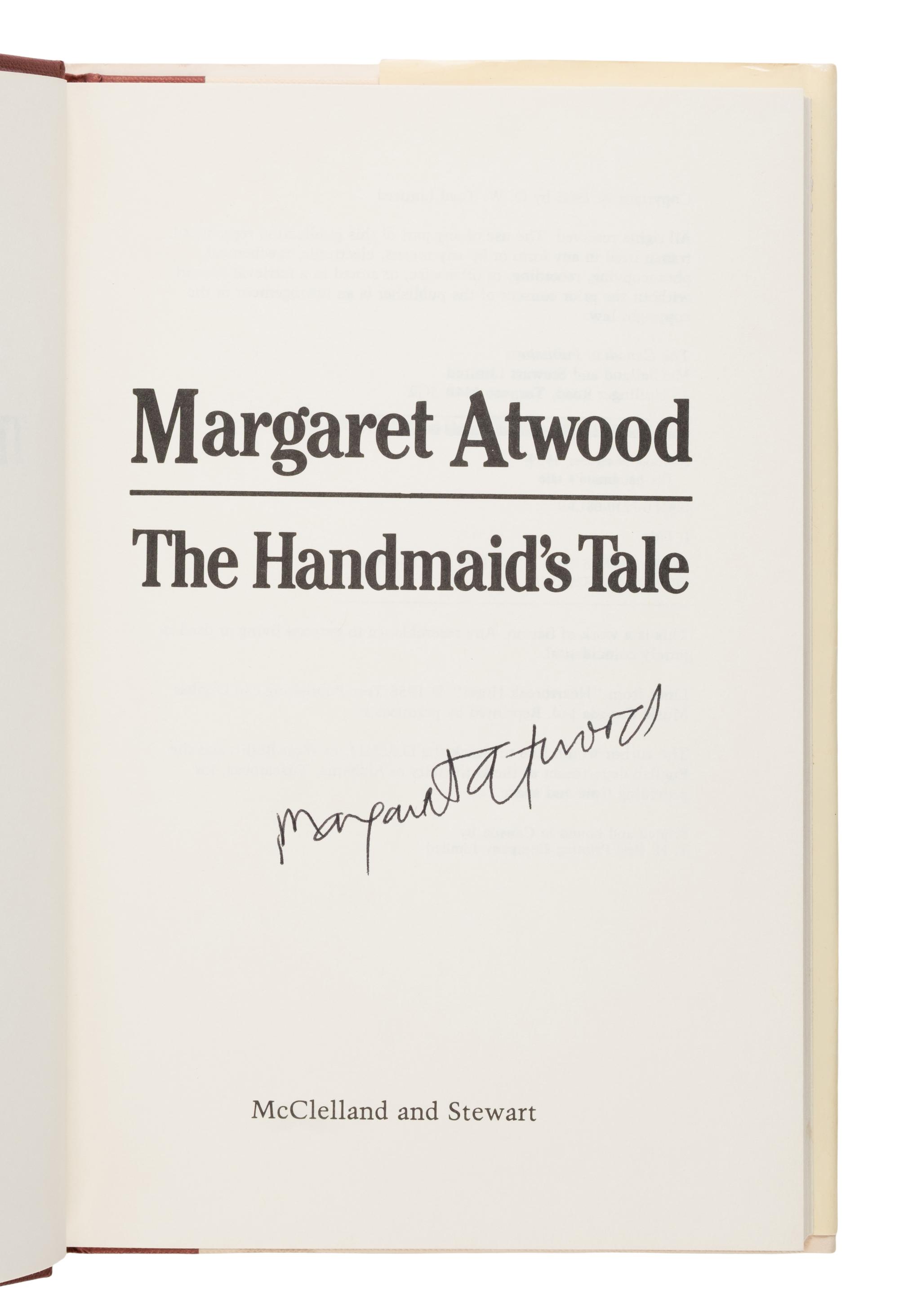 Atwood, Margaret (b. 1939). The Handmaid's Tale . Toronto: McClelland & Stewart, 1985.