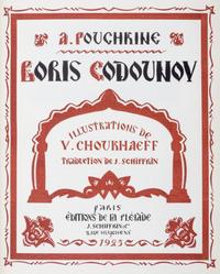 POUCHKINE, ALEXANDRE. Boris Godounov. Paris, 1925. Limited, signed.