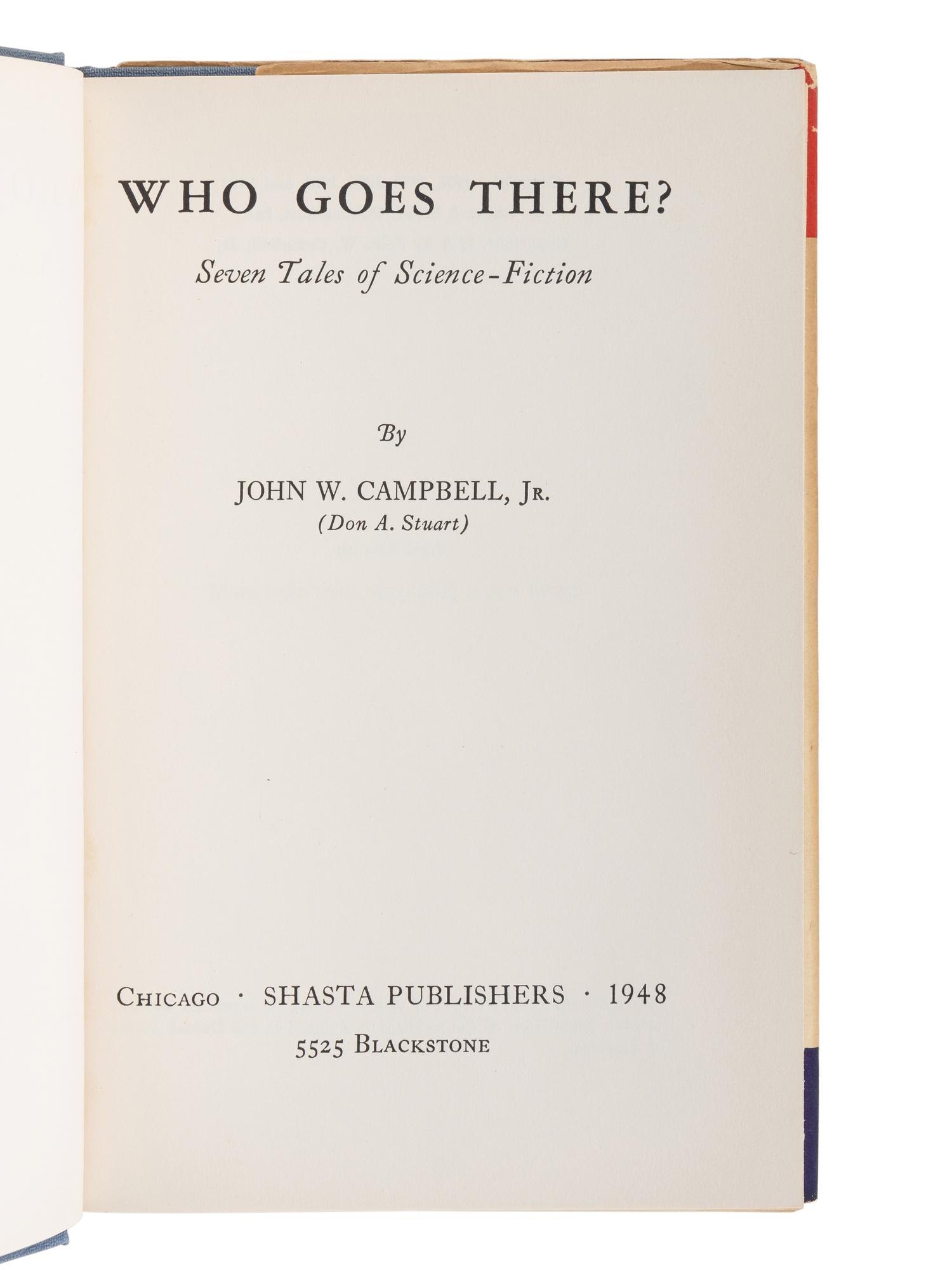 CAMPBELL, John Wood, Jr. (1910-1971). Who Goes There? Chicago: Shasta Publishers, 1948.
