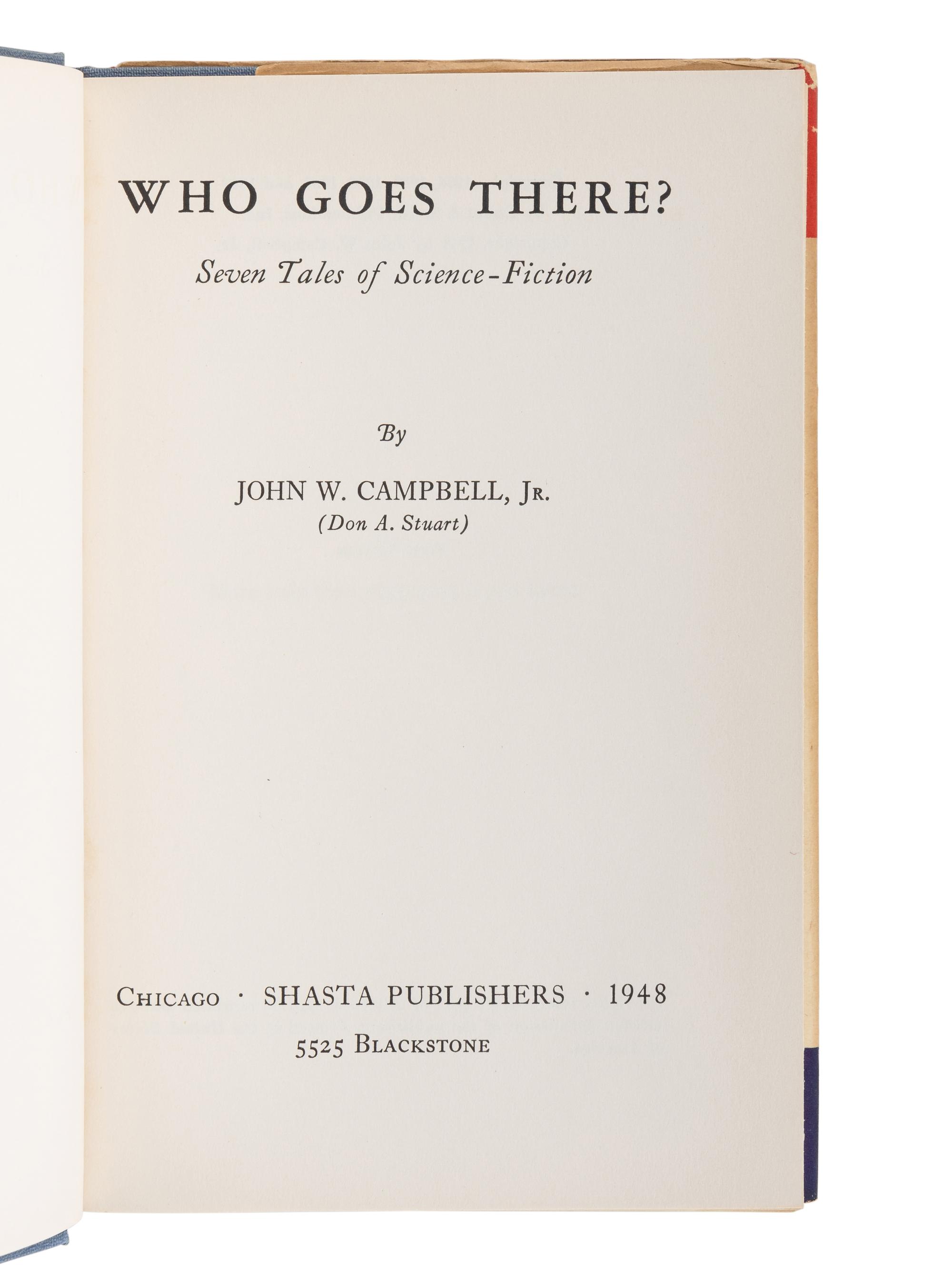 CAMPBELL, John Wood, Jr. (1910-1971). Who Goes There? Chicago: Shasta Publishers, 1948.