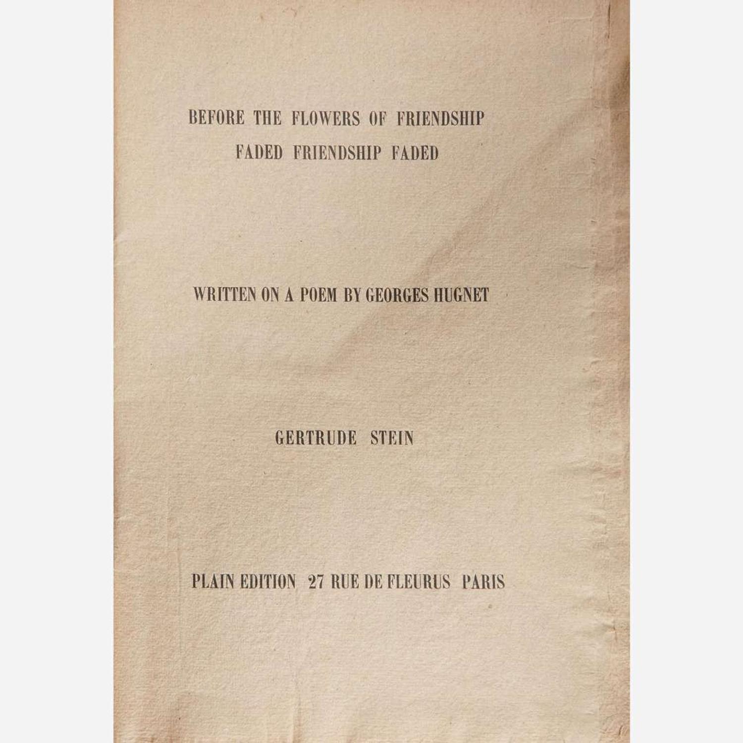 [Literature] Stein, Gertrude Before the Flowers of Friendship Faded Friendship Faded, Written on a Poem by Georges Hugnet