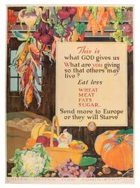 [World War I]. A group of 5 posters produced by the US Food Administration promoting food conservation, comprising: