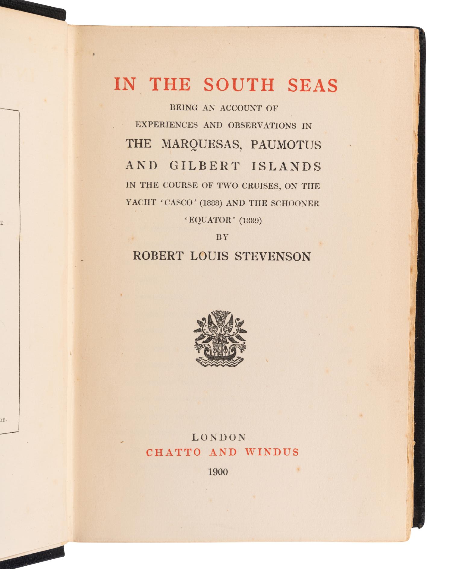 STEVENSON, Robert Louis (1850-1894). In the South Seas . London: Chatto & Windus, 1900.